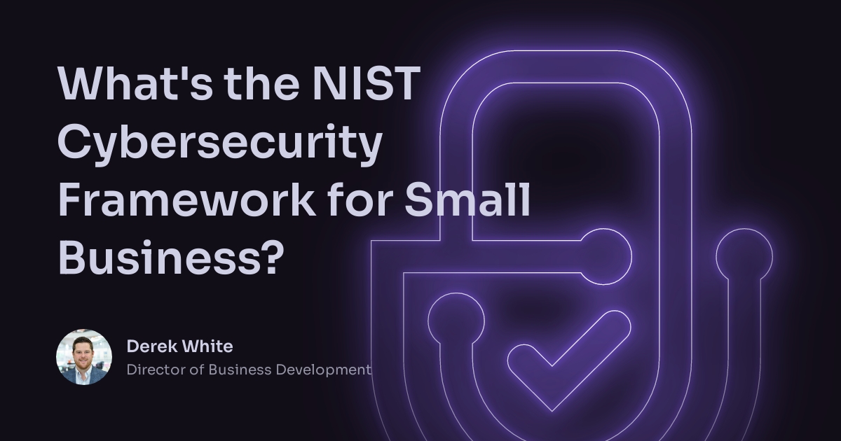 NIST Cybersecurity Framework for Small Businesses - Cuick Trac