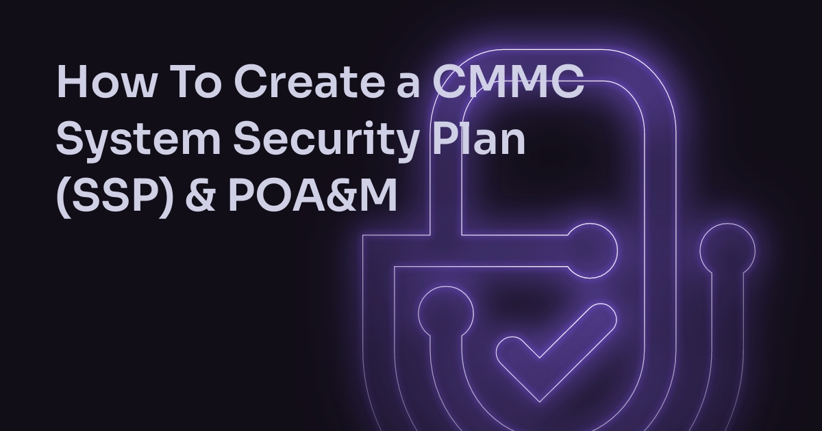 CMMC System Security Plan (SSP): Policies POAM Templates Cuick Trac