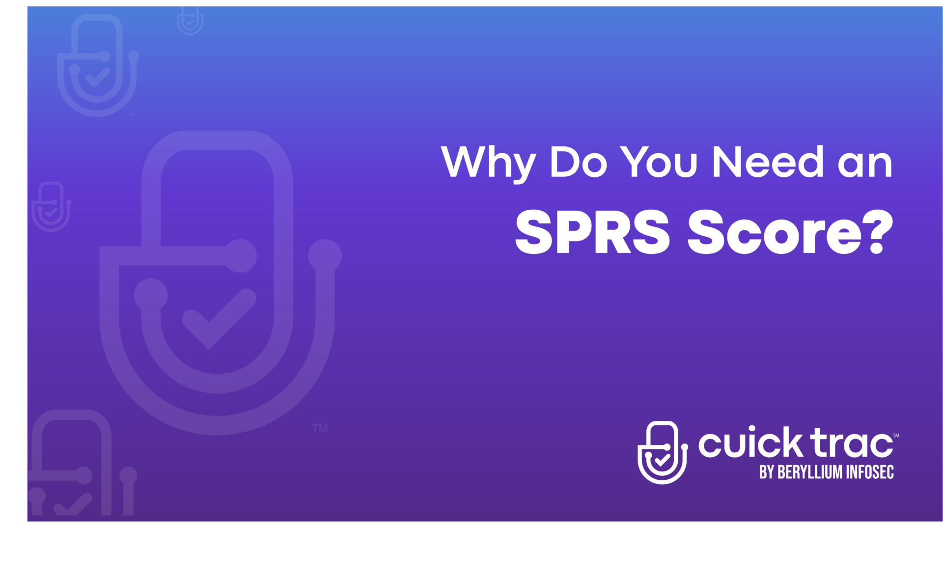 Why Do You Need an SPRS Score? - Cuick Trac