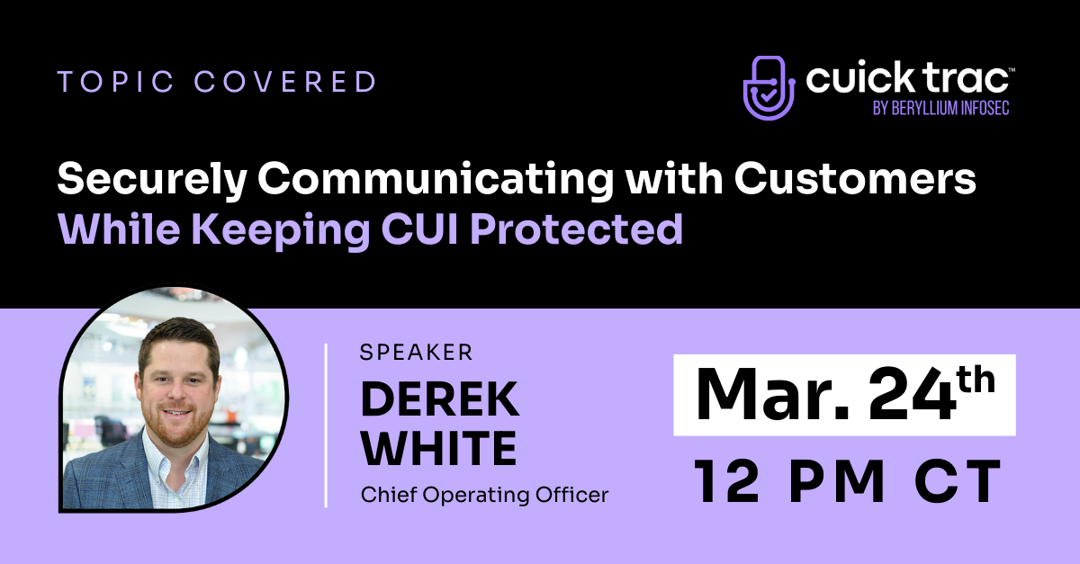 Secure CUI Communication for CMMC | Cuick Trac Webinar